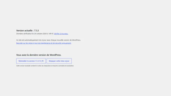 Écran Mises à jour de WordPress indiquant la version actuelle 7.1.3 et le message Vous avez la dernière version de WordPress